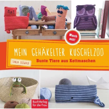 (Bild für) Tanja Osswald - Mein gehäkelter Kuschelzoo - deutsch